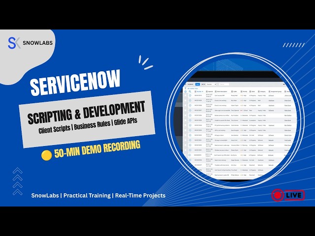ServiceNow Scripting & Development Demo Session | SnowLabs