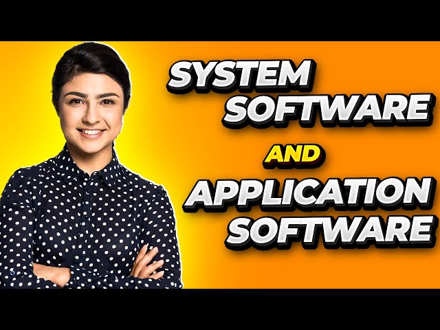 Difference between System Software and Application Software