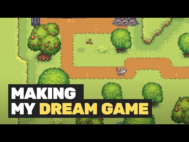 I Started to Work on my DREAM Game
