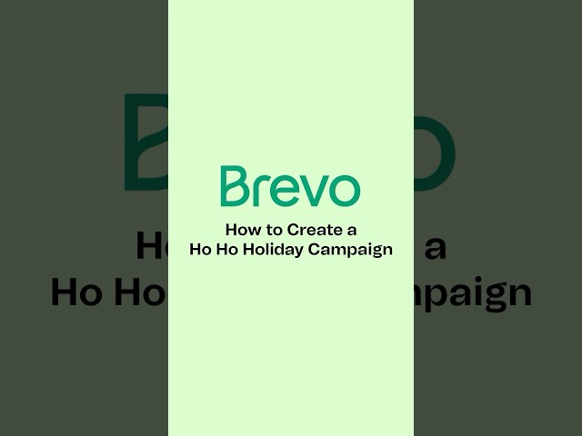 How to Create a Ho-Ho-Holiday Campaign | #Brevo Bites #emailmarketing  #emailmarketingtips