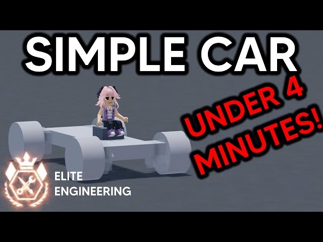 ELITE ENGINEERING - ROBLOX | TUTORIAL | BASIC CAR  IN 4 MINUTES!