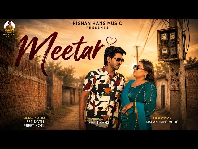 Meetar | Jeet Kotli | Preet Kotli | Nishan Hans | New Punjabi song 2026 
