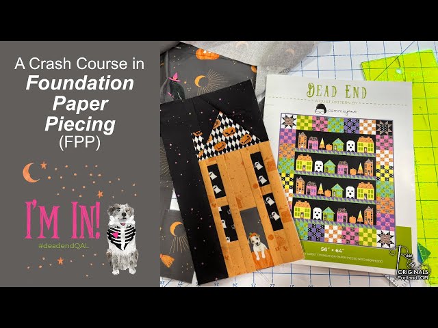 FPP (Foundation Paper Piecing) 101