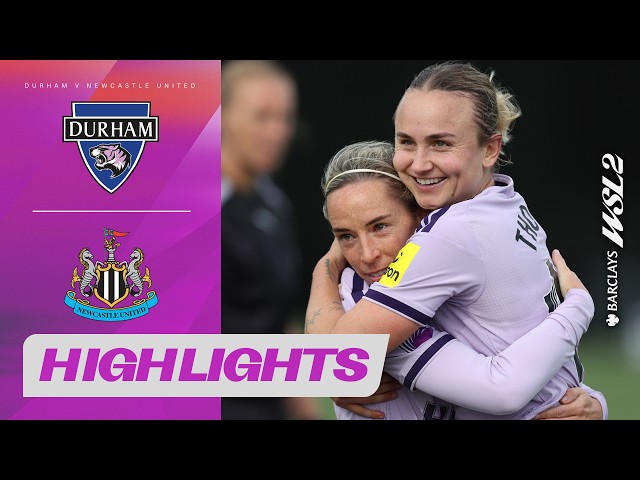 Magpies Continue Their Perfect Start! | Durham v Newcastle United Highlights | Barclays WSL 2 26/27