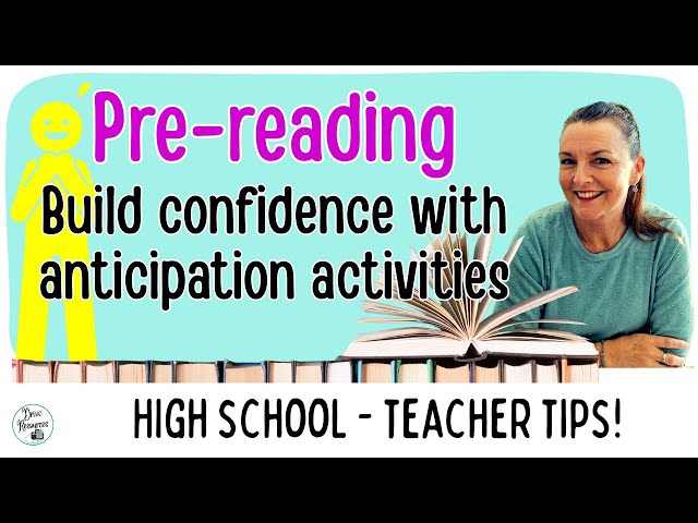 PRE-READING ACTIVITIES - Improve reading with anticipation activities - Anticipatory Reading - TIPS!