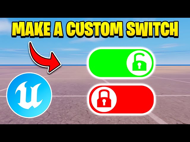 HOW TO MAKE CUSTOM SWITCH DEVICE IN UEFN