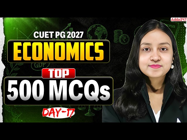 Top 500 Economics MCQs | CUET PG 2027 Economics Preparation
