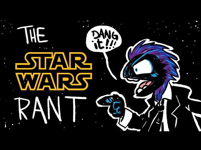 The Star Wars Rant