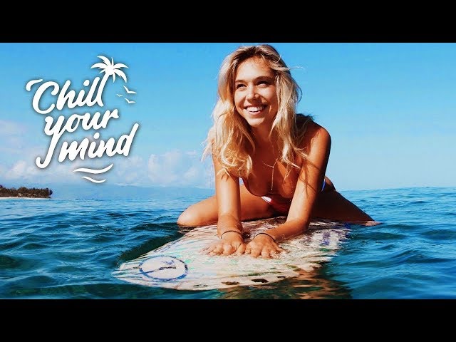 Summer Chill Mix 2019 'Happy Days'