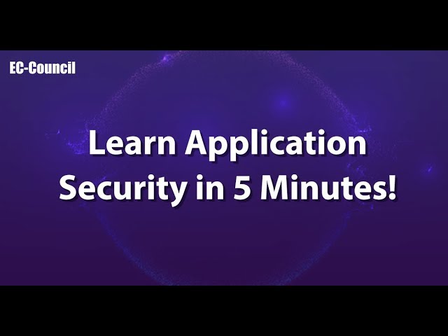 Learn Application Security in 5 Minutes | EC-Council CASE (Certified Application Security Engineer)