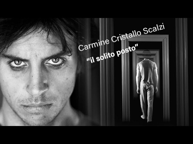 Carmine Cristallo Scalzi - Il solito posto