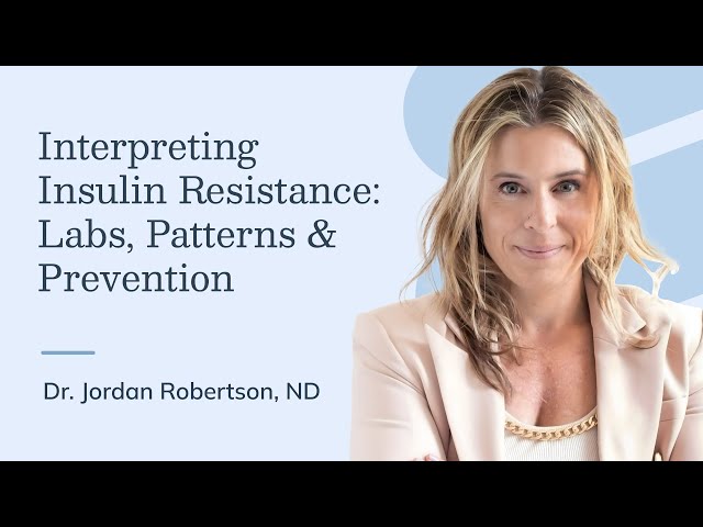 Interpreting Insulin Resistance: Labs, Patterns & Prevention