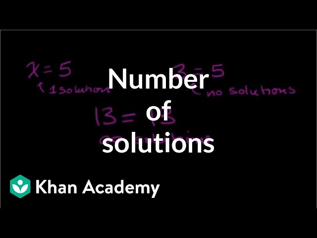 Number of solutions to linear equations | Linear equations | Algebra I | Khan Academy