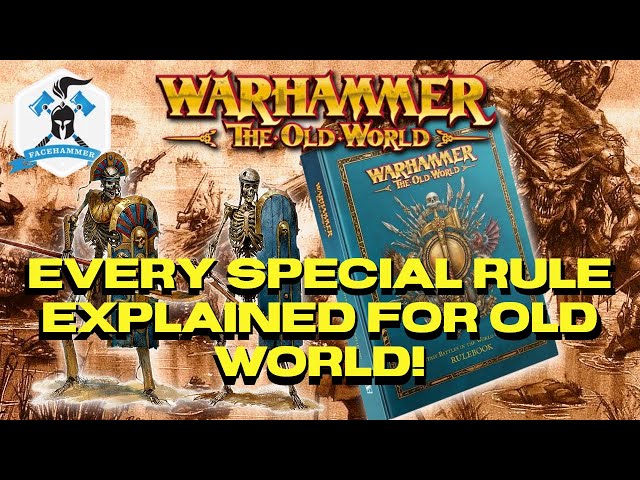Warhammer the OLD WORLD - ALL Universal SPECIAL RULES EXPLAINED! - In-depth look at the USRs!