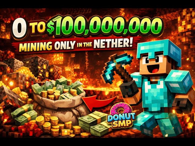 Donut smp making 100M by only mining in nether day-4
