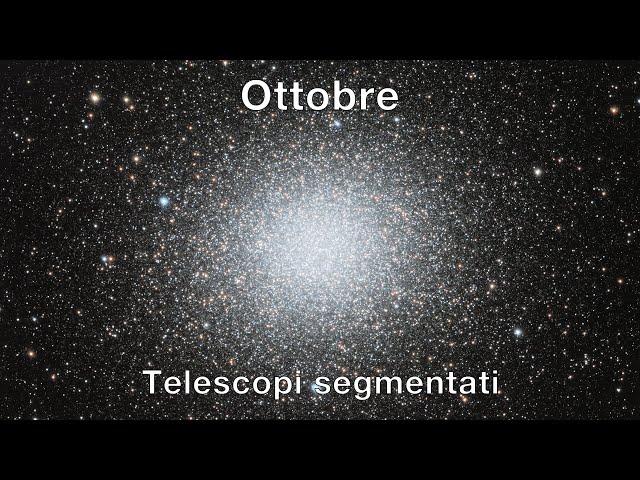 Ottobre - I telescopi segmentati