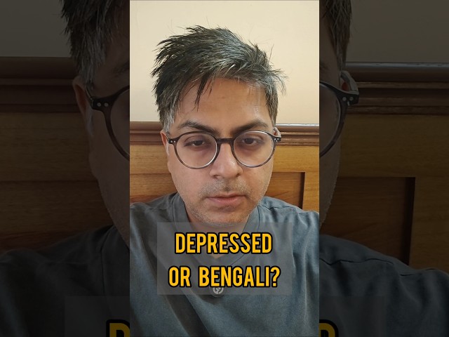 Depressed or just Bengali? #shorts #bengali #humor