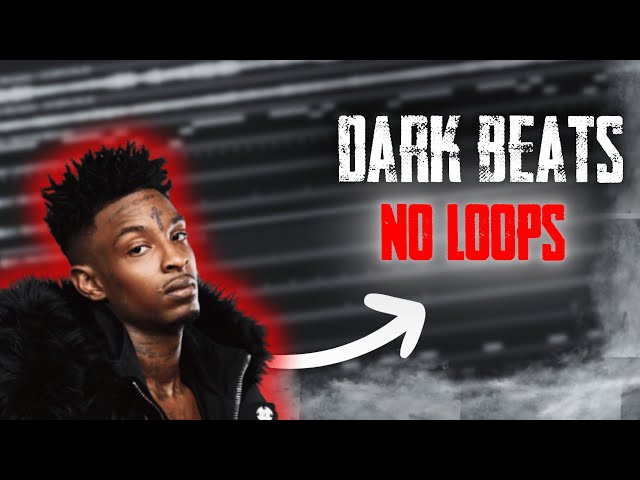How I make DARK beats from SCRATCH for 21 Savage and Future