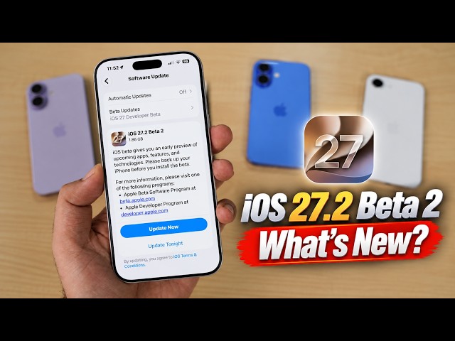 iOS 27.2 Beta 2 Released | What's New?