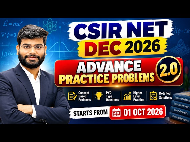 Advance practice problems 2.0| csir net dec 2026| gate 2027|physics tadka institute