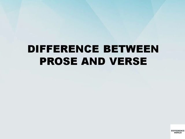 Difference between Prose and Verse || Prose vs Verse || Difference World
