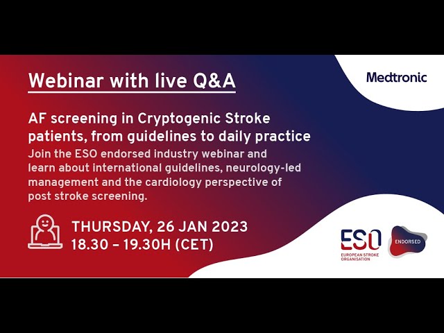ESO endorsed Webinar: AF screening in Cryptogenic Stroke patients, from guidelines to daily practice