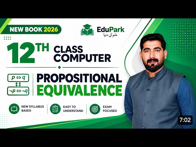 12th Class Computer Chapter 2 | Propositional equivalence| 12th Computer New Book 2026
