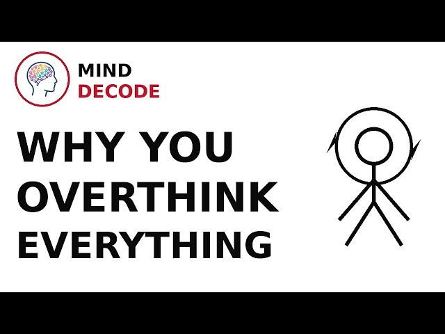 Psychology of People Who Overthink Everything