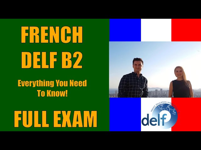 DELF B2 Exam Practice: Full Sample Test with Answers & Tips | French B2 Preparation (Examen DELF B2)