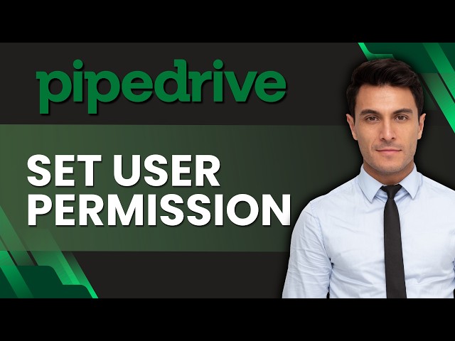 How to Set User Permissions in Pipedrive | Easy Guide 2026