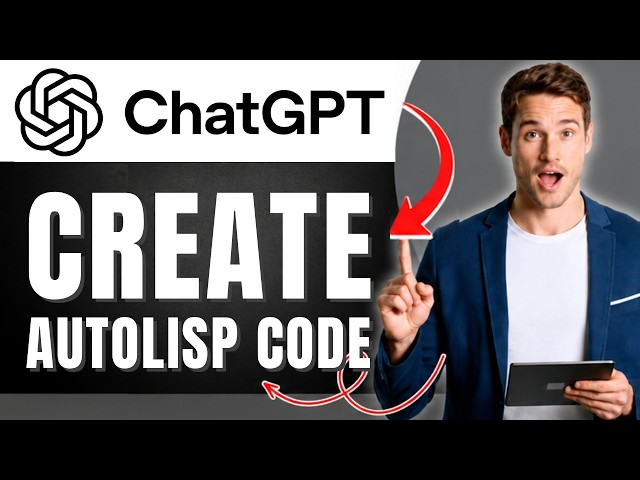 How to Use ChatGPT to Create AutoLISP Code for AutoCAD | Automate Drafting | Easily 2026