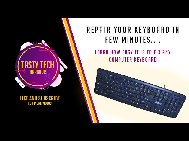 2021 | How to Repair your Computer Keyboard if some of the keys are not working