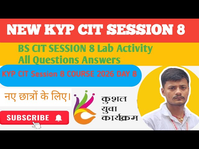 KYP CIT SESSION 8 || NEW KYP cit Session 8 lab activity || kyp cit Session 8 answers || Day 8 