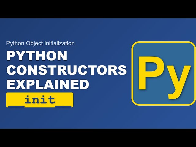 Python Constructors Explained: __init__ Method Tutorial