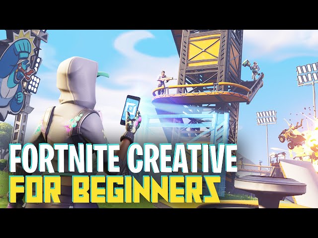 Fortnite Creative for Beginners