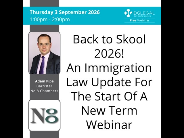 Back to Skool 2026! An immigration Law Update For The Start Of A New Term Webinar