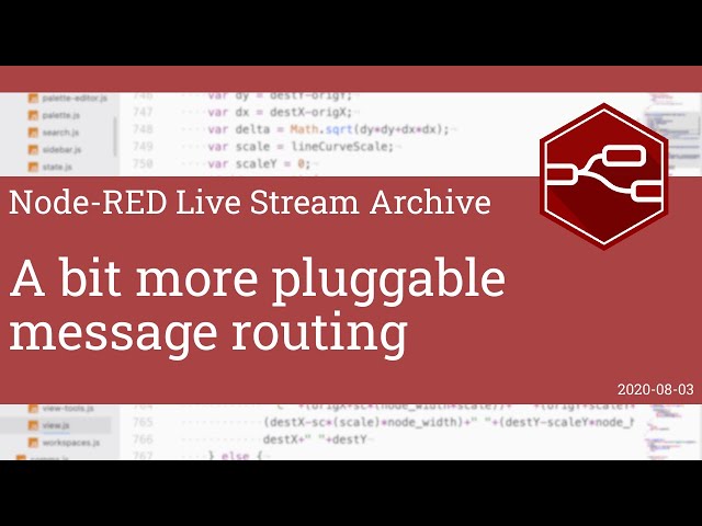 A bit more pluggable message routing - developing node-red stream - 3rd August 2020