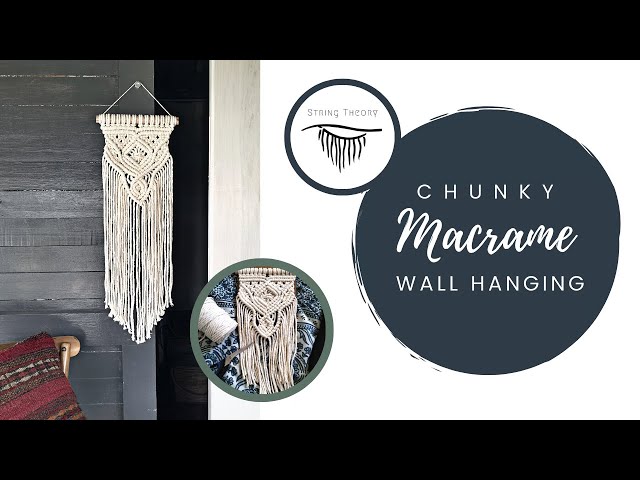 Chunky Macrame Wall Hanging | DIY Tutorial | Intricate but Easy to Follow | Beginner to Intermediate