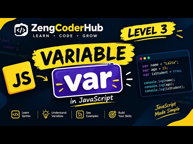 JavaScript Level 3 🚀 | JavaScript Basics & Syntax | Variables, | ZengCoderHub