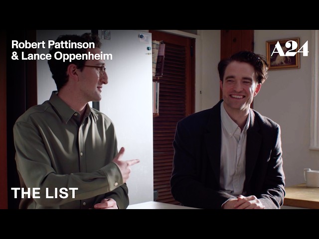 Robert Pattinson & Lance Oppenheim | A24 x Letterboxd: The List