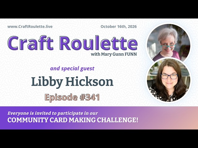 Craft Roulette Episode #341 featuring Libby Hickson (@libbyhicksoncreates)