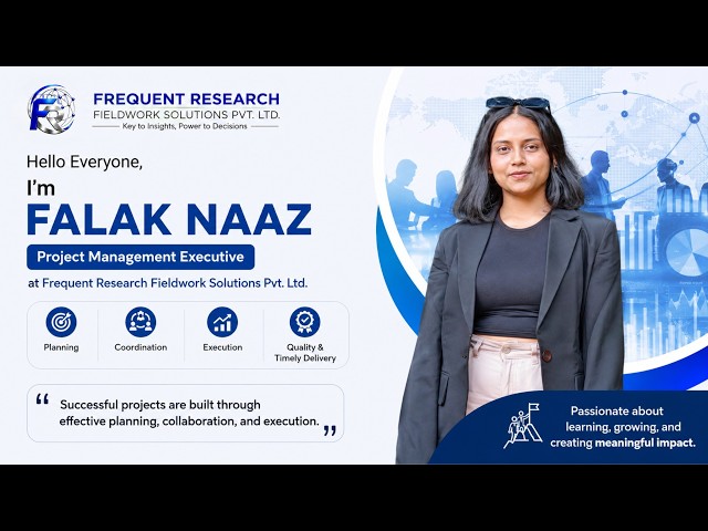 Meet Falak Naaz | Behind Every Successful Market Research Project
