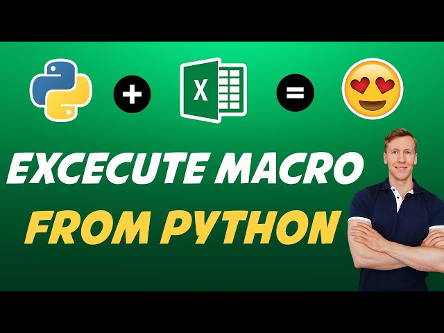 How To Execute An Excel VBA Macro From Python