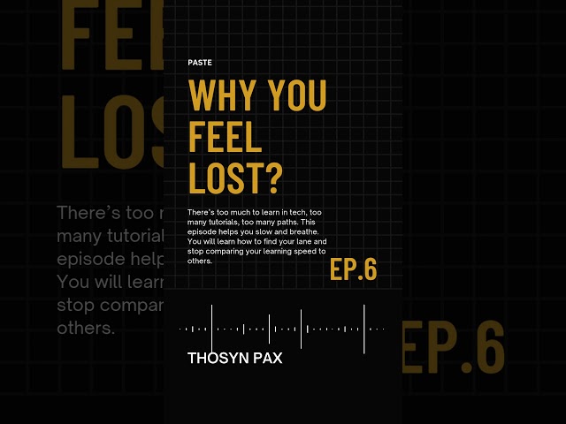 Why You Feel Lost Ep 6