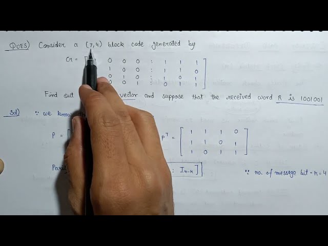 Coding and Decoding of Linear Block Code | Error Syndrome