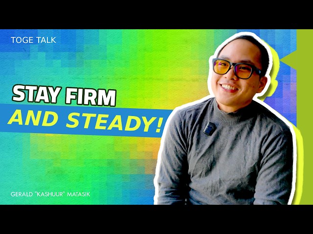 Stay firm and steady! - Toge Talk with Gerald Matasik