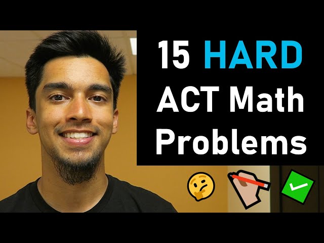 Answer These 15 ACT® Math Problems to Score a 30+ on ACT® Math