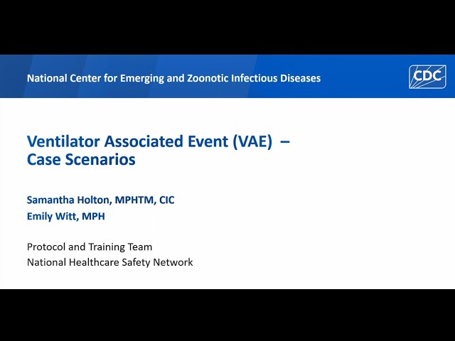 Ventilator-associated Event (VAE) with Case Studies