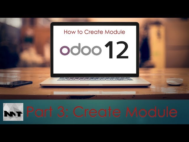 How To Create Module on Odoo 12