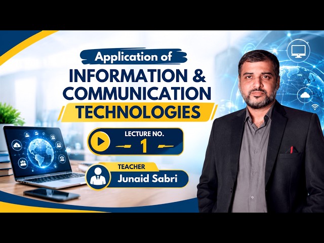 Applications of Information and Communication Technologies (ICT) | Lec 1:Computer Basics in Business